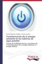 Transformacion de la energia existente en las tuberias de agua potable af Matamala Andrades Cristian