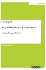 Mary Shelley, Women & Frankenstein af Laura Weyand