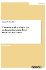 Theoretische Grundlagen Der Markenwertmessung Durch Assoziationstechniken af Alexander Noskin