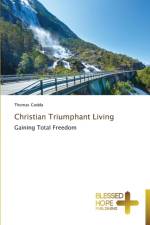 Christian Triumphant Living af Thomas Godda