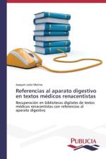 Referencias al aparato digestivo en textos medicos renacentistas af Leon Molina Joaquin