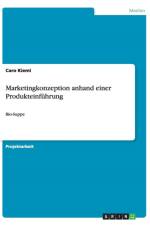 Marketingkonzeption anhand einer Produkteinfuhrung af Caro Kiemi