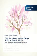 People of Indian Origin (PIO) in South Africa af Sanjay Kumar Pradhan