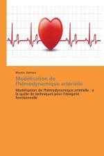 Modelisation de l'Hemodynamique Arterielle af Sahtout-W