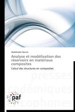 Analyse Et Modelisation Des Reservoirs En Materiaux Composites af Hocine-A