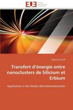 Transfert D nergie Entre Nanoclusters de Silicium Et Erbium af Cueff-S