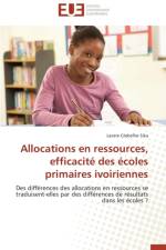 Allocations En Ressources, Efficacit Des coles Primaires Ivoiriennes af Sika-L
