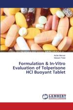 Formulation & In-Vitro Evaluation of Tolperisone HCl Buoyant Tablet af Asfak Meman