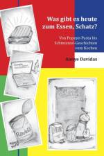 Was Gibt Es Heute Zum Essen, Schatz? af Annye Davidas