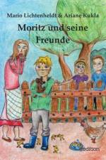 Moritz Und Seine Freunde