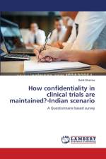 How confidentiality in clinical trials are maintained?-Indian scenario af Sahil Sharma
