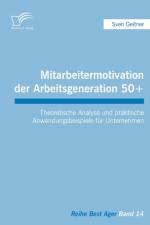 Mitarbeitermotivation der Arbeitsgeneration 50+ af Sven Geitner