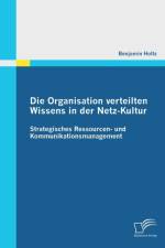 Organisation verteilten Wissens in der Netz-Kultur af Benjamin Holtz