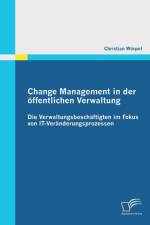 Change Management in der oeffentlichen Verwaltung af Christian Woerpel
