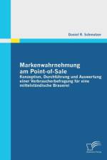 Markenwahrnehmung am Point-of-Sale af Daniel R Schmutzer