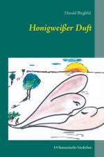 Honigweisser Duft af Harald Birgfeld