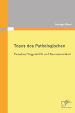 Topos des Pathologischen af Soonpyo Moon