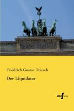 Liquidator af Friedrich Gustav Triesch