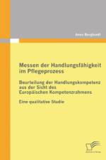 Messen der Handlungsfahigkeit im Pflegeprozess af Anna Burghardt