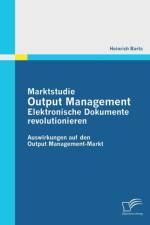 Marktstudie Output Management af Heinrich Barta