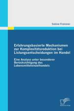 Erfahrungsbasierte Mechanismen zur Komplexitatsreduktion bei Listungsentscheidungen im Handel