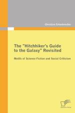 The Hitchhiker's Guide to the Galaxy Revisited af Christian Erkenbrecher