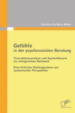 Gefuhle in der psychosozialen Beratung af Christina Eva Maria Weber