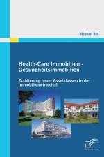 Health-Care Immobilien - Gesundheitsimmobilien af Stephan Ritt