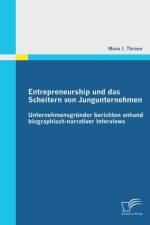 Entrepreneurship und das Scheitern von Jungunternehmen af Mona I Thraen