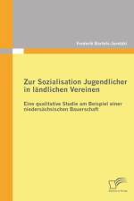 Zur Sozialisation Jugendlicher in landlichen Vereinen af Frederik Bartels-Juretzki