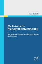 Wertorientierte Managementvergutung af Franziska Gassner