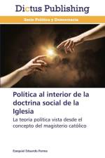 Politica al interior de la doctrina social de la Iglesia af Ezequiel Eduardo Parma