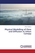 Physical Modelling of Flow and Diffusion in Urban Canopy af Jurč