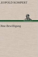 Ohne Bewilligung