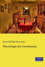 Physiologie des Geschmacks