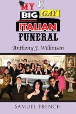 My Big Gay Italian Funeral af Anthony J Wilkinson