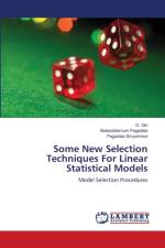 Some New Selection Techniques For Linear Statistical Models af Pagadala Srivyshnavi