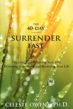40-Day Surrender Fast af Celeste Camille Owens