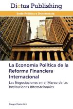 Economia Politica de La Reforma Financiera Internacional af Poetschick Gregor