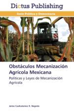 Obstaculos Mecanizacion Agricola Mexicana af R Negrete Jaime Cuahutemoc