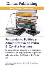 Pensamiento Politico y Administrativo de Pedro G. Zorrilla Martinez af Ochoa G Oscar