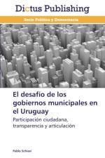 Desafio de Los Gobiernos Municipales En El Uruguay af Schiavi Pablo