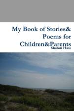 My Book of Stories& Poems for Children&Parents af Sharon Hass