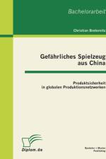 Gefahrliches Spielzeug aus China af Christian Breternitz