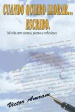 Cuando Quiero Llorar...Escribo. af Victor Amram