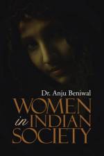 Women in Indian Society af Dr Anju Beniwal