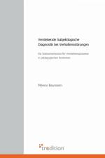 Verstehende Subjektlogische Diagnostik Bei Verhaltensstorungen af Menno Baumann