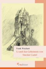 Li Und Das Geheimnis Von Sinclair Castel af Frank Weichert