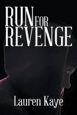 Run for Revenge af Lauren Kaye