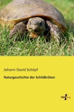 Naturgeschichte der Schildkroeten af Johann David Schoepf
